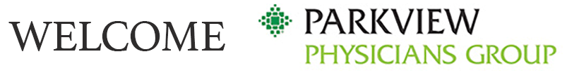 Welcome Parkview Physicians Group